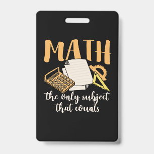 Crachá Professor de Matemática A Matemática é o Único Ass