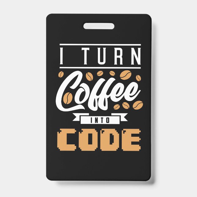 Crachá Programador Transforma Café Em Código (Frente)