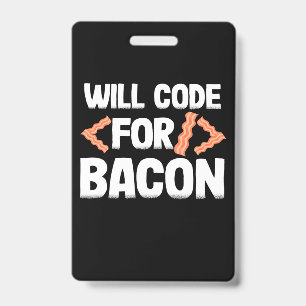 Crachá Programador Vai Codificar Por Bacon