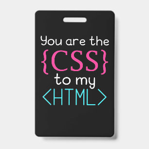 Crachá Programador Você É O Css Para O Meu Html