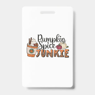 Crachá Pumpkin Spice Junkie Fall