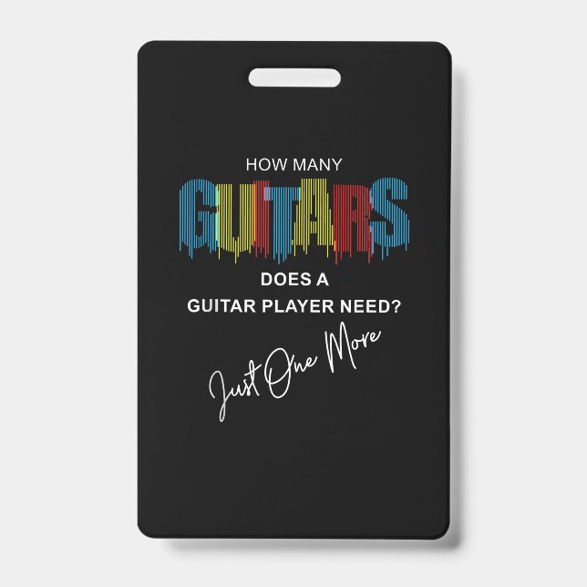 Crachá Quantas Guitarras Um Guitarrista Precisa Apenas Em (Frente)