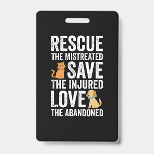 Crachá Rescue The Mistreated Save The Injured Love The Ab