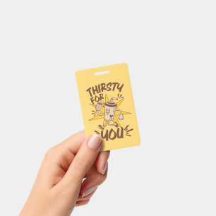 Crachá Sede por Você Piada Romântica Retrô Engraçada