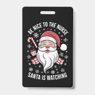 Crachá Seja Bom Para A Enfermeira O Papai Noel Está Obser