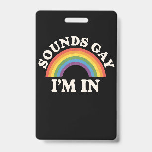 Crachá Soa Gay, estou no Engraçado Orgulho LGBTQ Rainbow