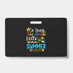 Crachá Tchau 3ª Série Olá Verão Último Dia de Aula.