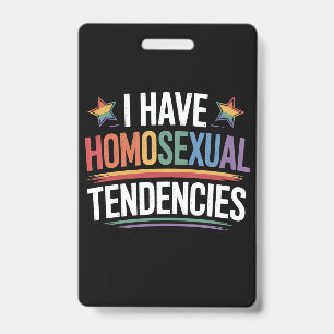 Crachá Tenho Tendências Homossexuais Orgulho LGBTQ Arco-í