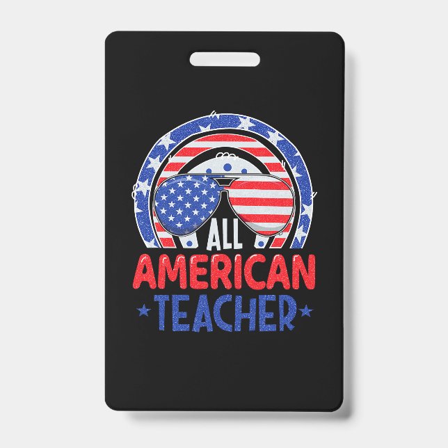 Crachá Todos Os Professores Americanos 4 De Julho (Frente)