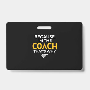 Crachá Treinador, porque sou o treinador.