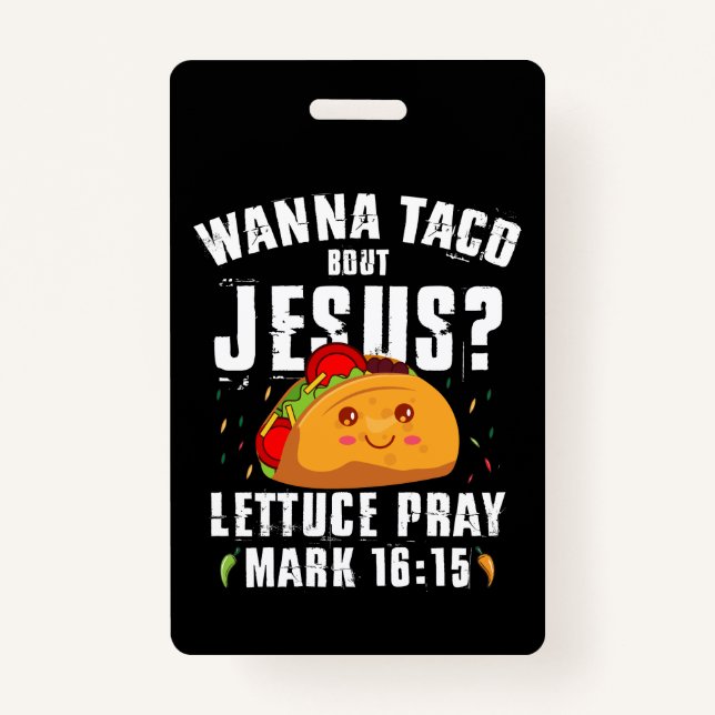 Crachá Wanna Taco Bout Jesus Cinco de Mayo Christian (Frente)