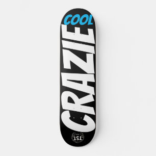 CRAZIE LEGAL skateboard
