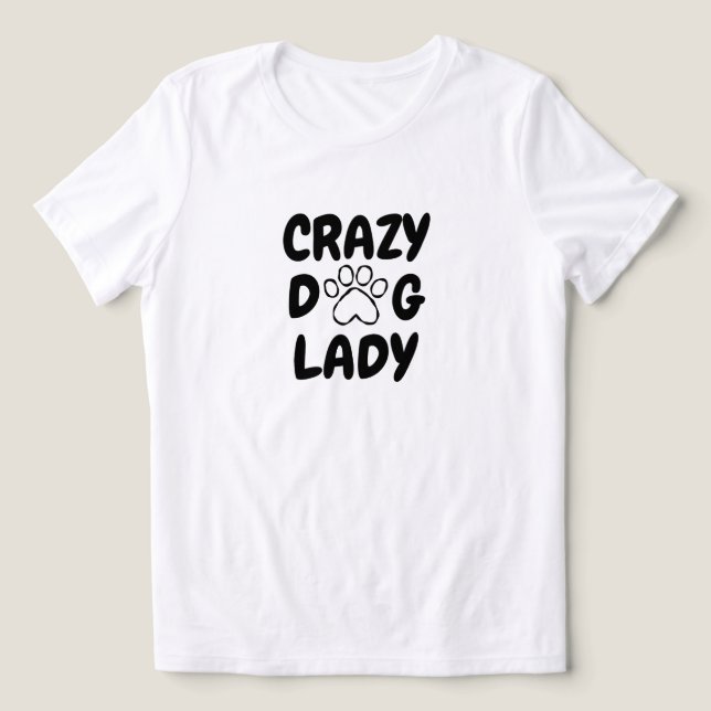 Crazy Dog Lady Typography T-Shirt - (Design frontal)