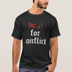 Criado Para Camisa T De Conflito