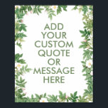 Crie seu próprio poster de citação<br><div class="desc">Crie sua própria citação personalizada arte de poster. Personalize esta impressão poster com tipografia minimalista moderna e fundo verde botânico</div>