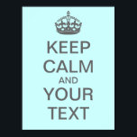 Crie seu próprio Poster "Manter Calmo" (cinza de M<br><div class="desc">Crie o seu poster pessoal de "Mantenha calma e continue"! Vá em frente e preencha o seu próprio texto nas caixas fornecidas, e sinta-se à vontade para personalizar conforme desejado (recomendo uma cor clara para o fundo com este texto e coroa da cinza). Excelente para professores - faça um poster...</div>