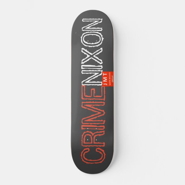 CRIME NIXON Skateboard (Frente)