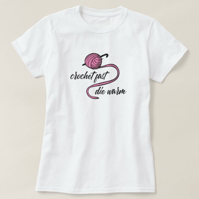 Crochet Rosa Rápido, T-Shirt Quente Mortal (Frente do Design)