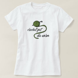 Crochet Verde-Oliva Rápido, T-Shirt Quente Morto