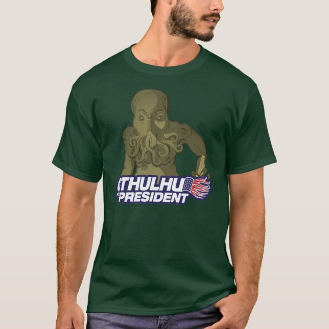 Cthulhu para o presidente T-shirt (Frente)