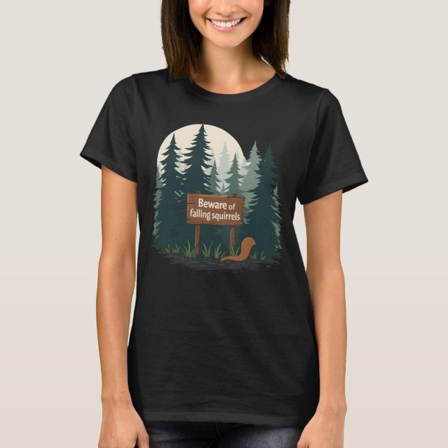 Cuidado com a camiseta dos esquilos que caem (Frente)