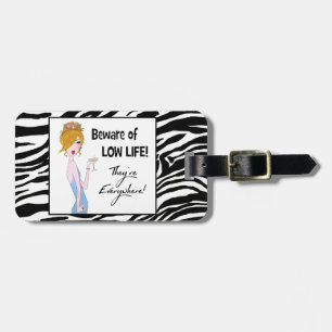 "Cuidado com a vida baixa!" Etiquetas de bagagem