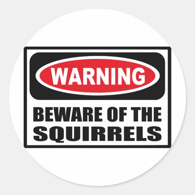 Cuidado com o adesivo SQUIRRELS (Frente)