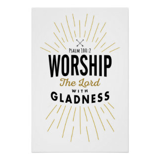 Culto o Senhor com a Gladness Art Impressão