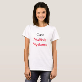 Cure Múltiplo Myeloma T-Shirt
