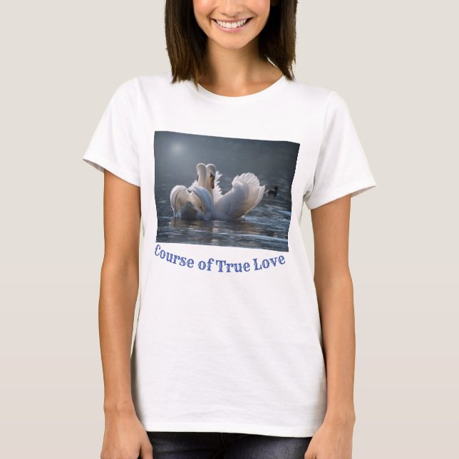 curso do amor verdadeiro T-Shirt (Frente)