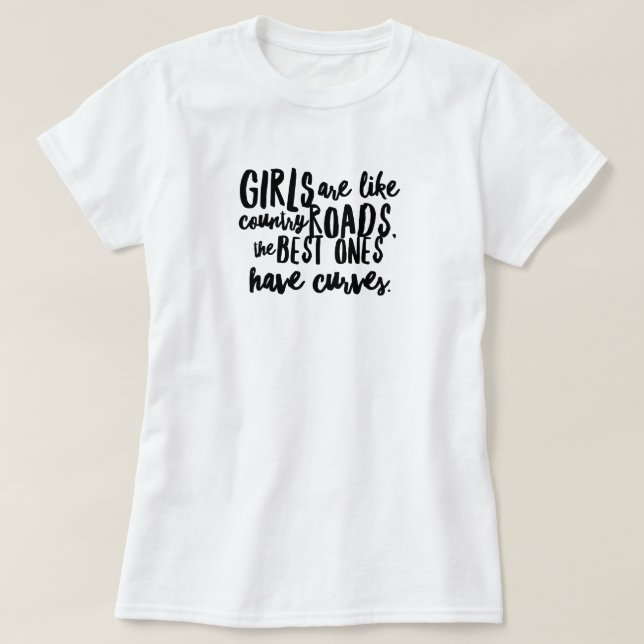 Curvy Girls N' Country Roads T-Shirt (Frente do Design)
