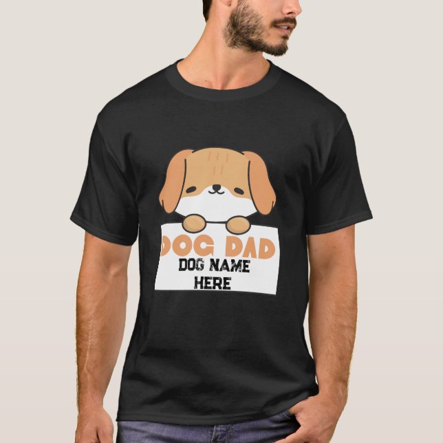 Custom Dog Dad Cute Puppy Illustration T-Shirt (Frente)