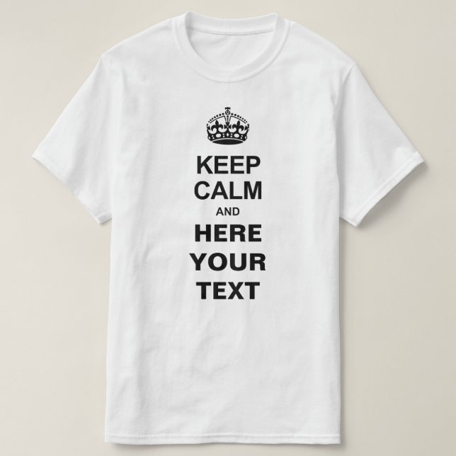 Custom Keep Calm T-Shirts (Frente do Design)