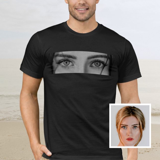 Custom Your Loved One Eyes Photo T-Shirt (Criador carregado)