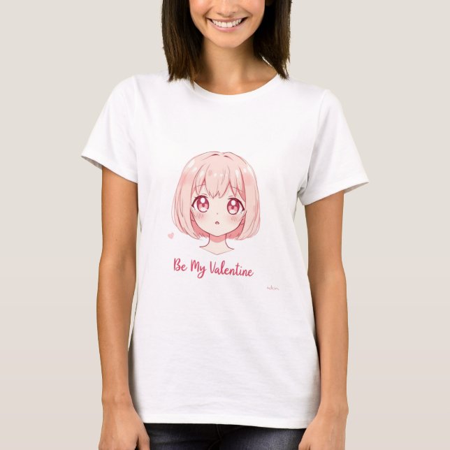 Cute Anime Girl - Be My Valentine T-Shirt (Frente)