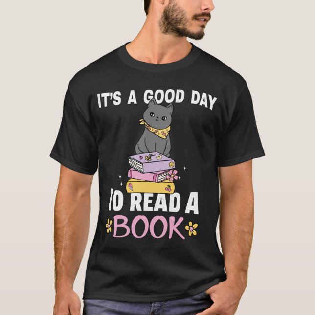 Cute Cat Its A Good Day To Read A Book Lib T-Shirt (Frente)