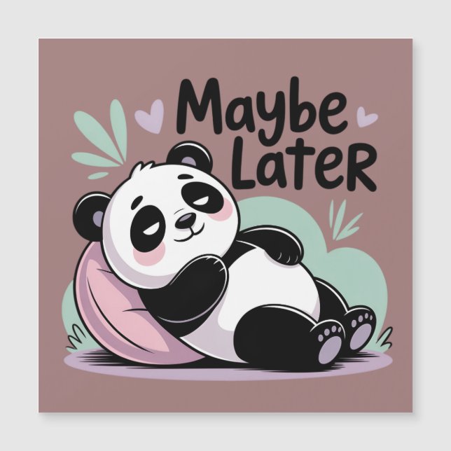 Cute Lazy Panda – “Talvez Mais Tarde” Panda Relaxa (Frente)