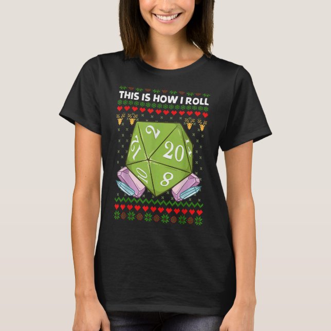 D20 É assim que eu rolo camiseta feia de Natal RPG (Frente)