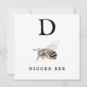 "D" Digger Bee