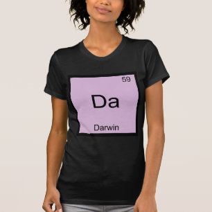 Da - Camiseta do Símbolo Químico Engraçado de Darw