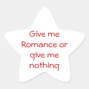 Dá-me o Romance ou não me dás um adesivo de estrel