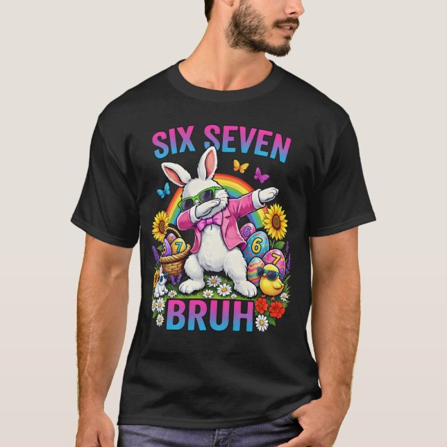 Dabbing Rabbit Six Seven Bruh T-shirt (Frente)