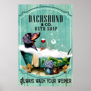 Dachshund Bath Soap Lave Sempre O Seu Poster
