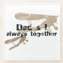 Dad & I always together. Posavasos