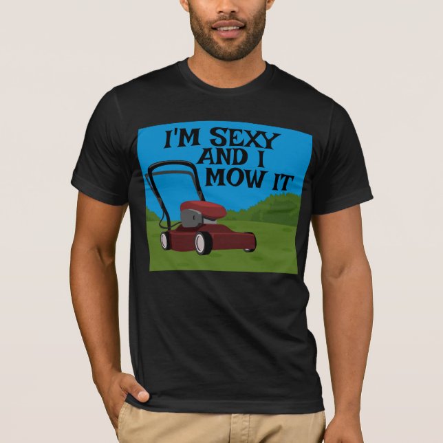DAD - I'M SEXY AND I MOW IT FUNNY T-SHIRT (Frente)