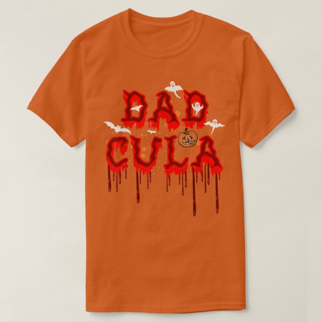 Dadcula assustadora Camisa Dadcula de Halloween e  (Frente do Design)