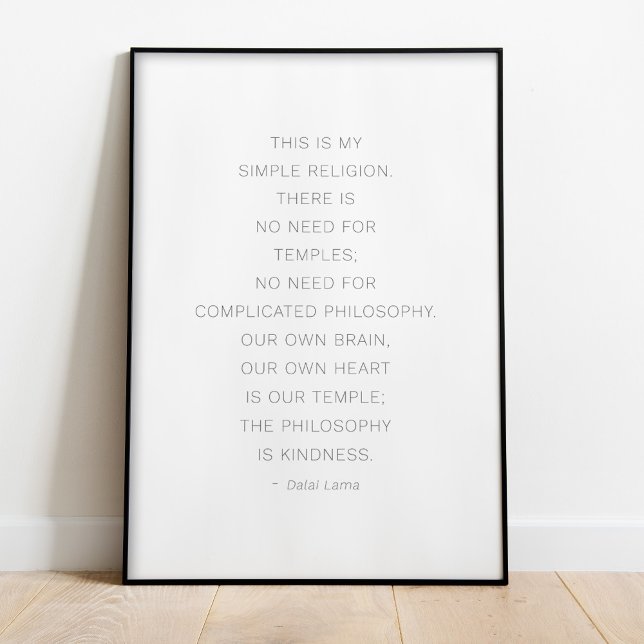 Dalai Lama Kindness Poster (Dalai Lama Kindness Quote Poster in a black frame standing on the floor.)