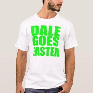 Dale vai mais rapidamente - competir o t-shirt