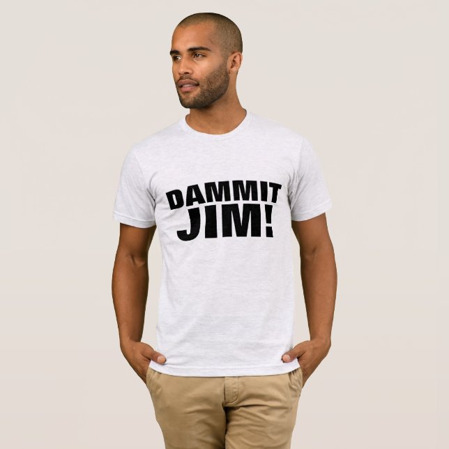 DAMMIT JIM! sci-fi mens T-SHIRT (Frente Completa)