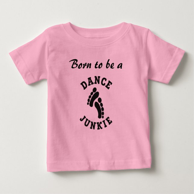 Dance Junkie Baby T-Shirt (Frente)